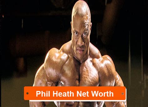phil heath net worth 2023|The 20 Richest Bodybuilders in the World .